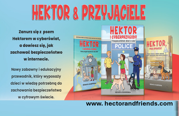 “Hektor i Cyberprzygody”: Nowa Książka Edukacyjna dla Dzieci Promuje Bezpieczeństwo w Internecie